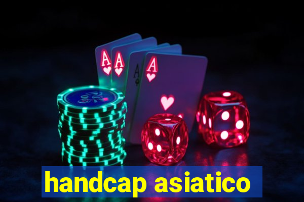 handcap asiatico